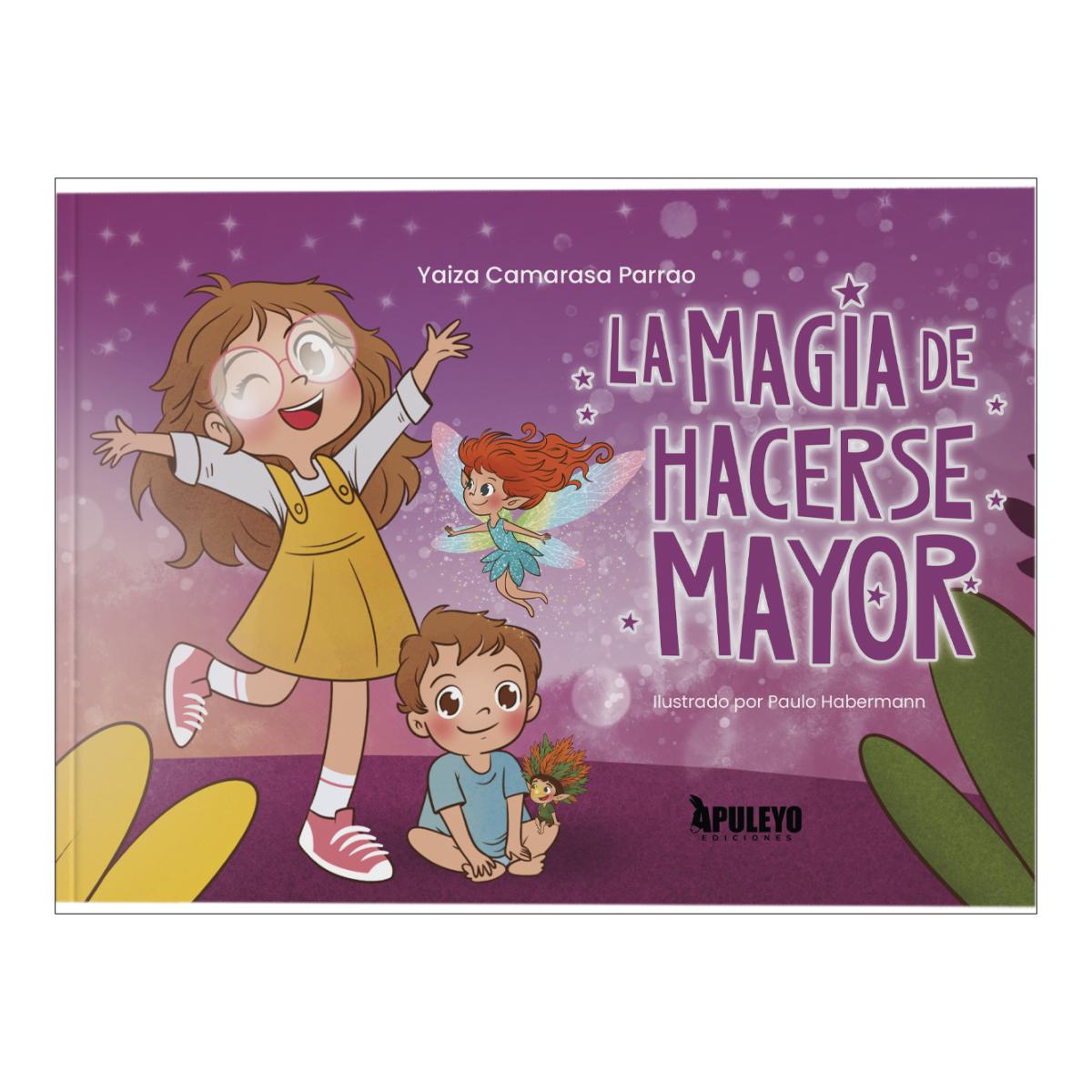 La magia de hacerse mayor