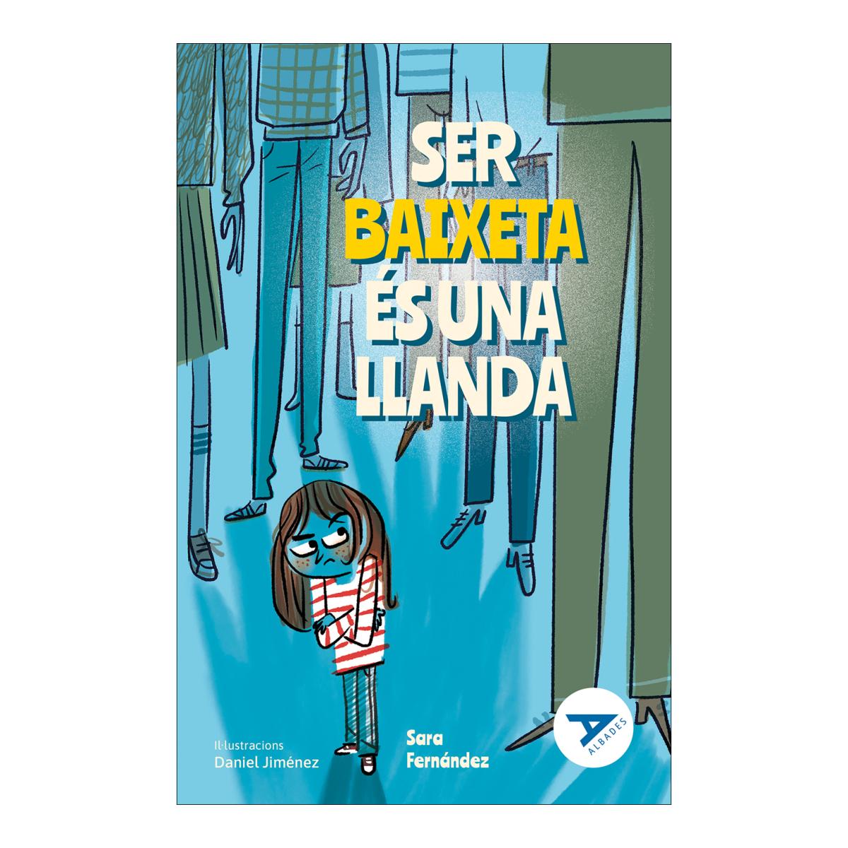 Imagen 0 de Ser baixeta és una llanda (Tapa blanda)