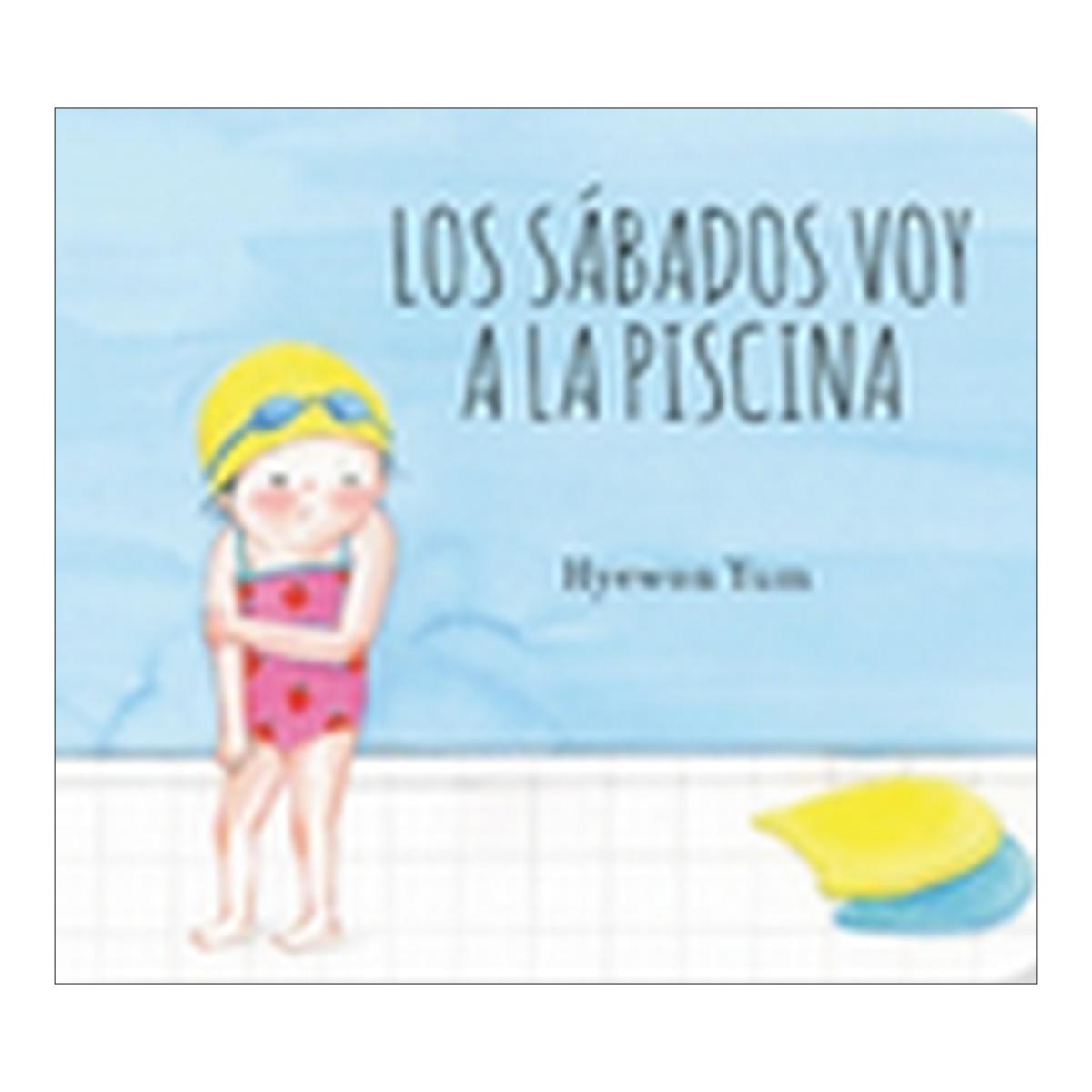 Imagen 1 de Los sábados voy a la piscina (Tapa dura)