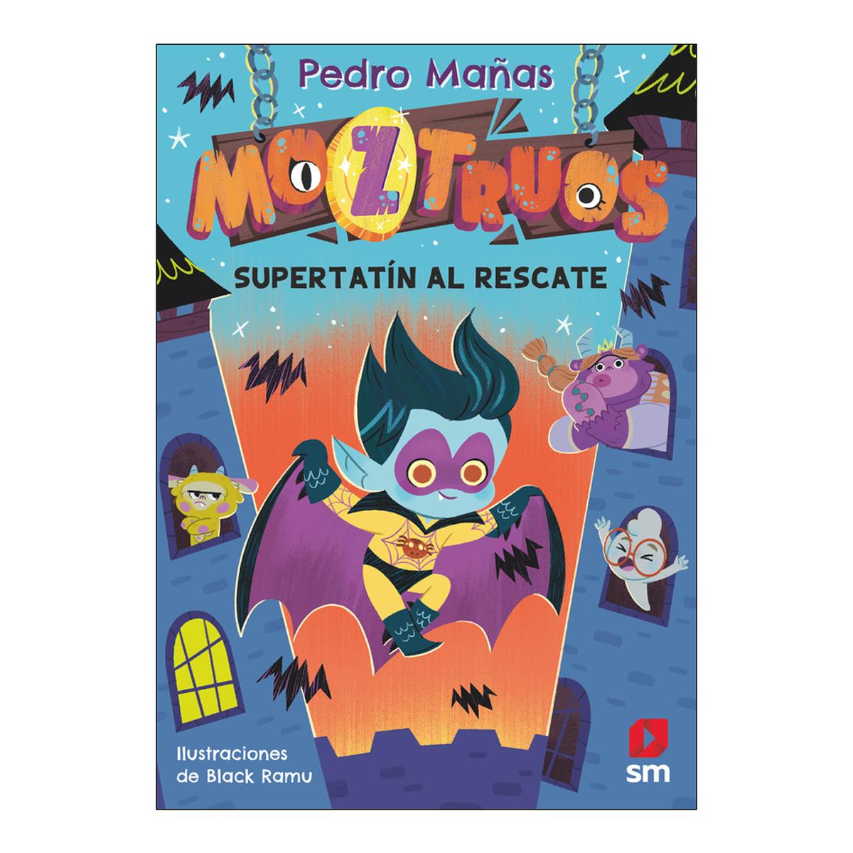 Moztruos nº 12. Súper Tatín al rescate