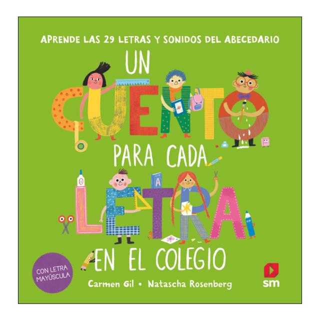 El país de las letras: Un cuento para cada letra en el colegio