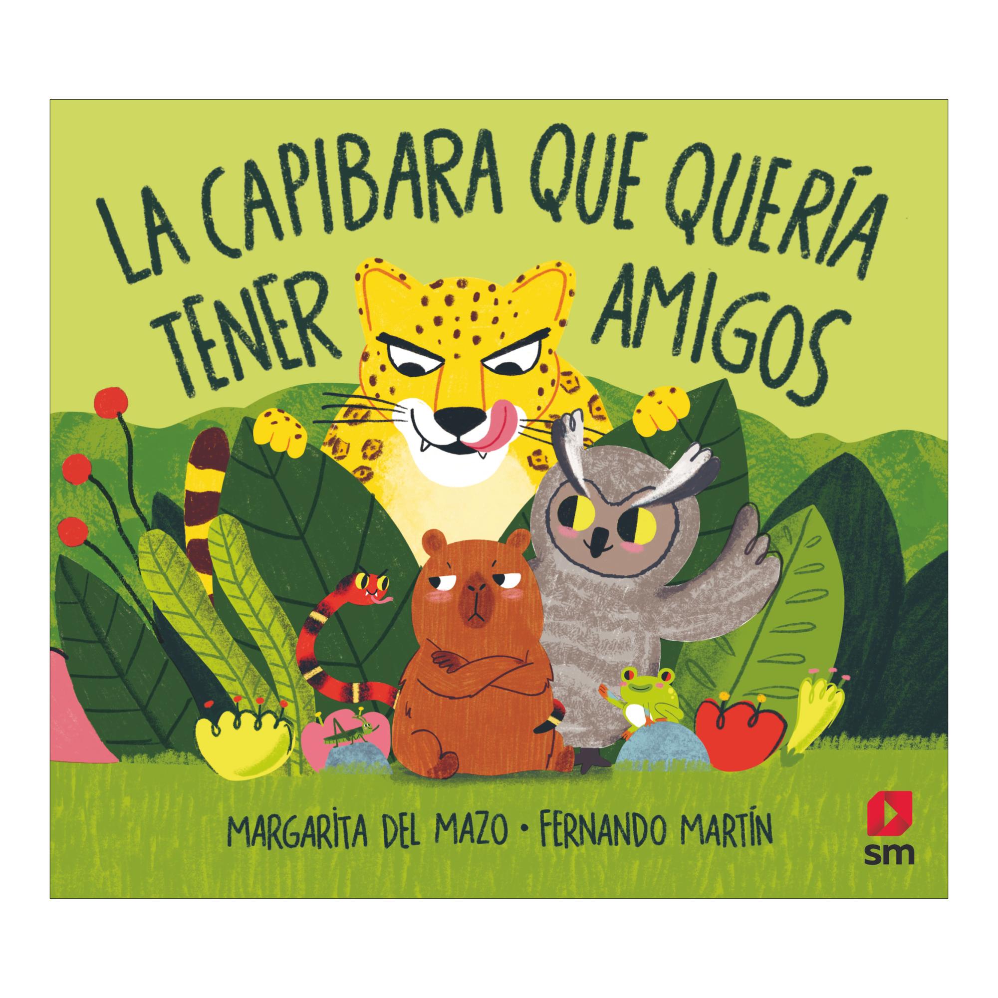 Álbumes ilustrados: La capibara que quería tener amigos (Capa Dura) 2