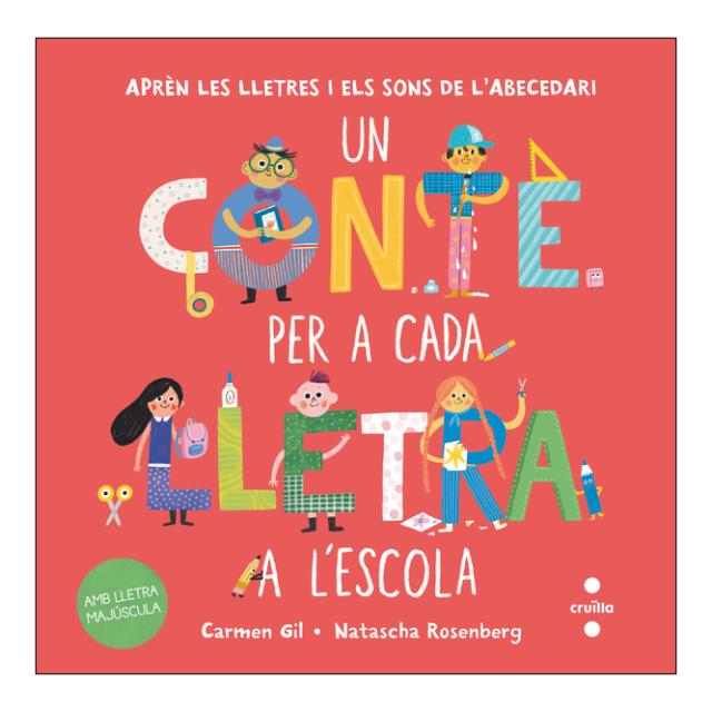 El país de les lletres: Un conte per a cada lletra a l'escola
