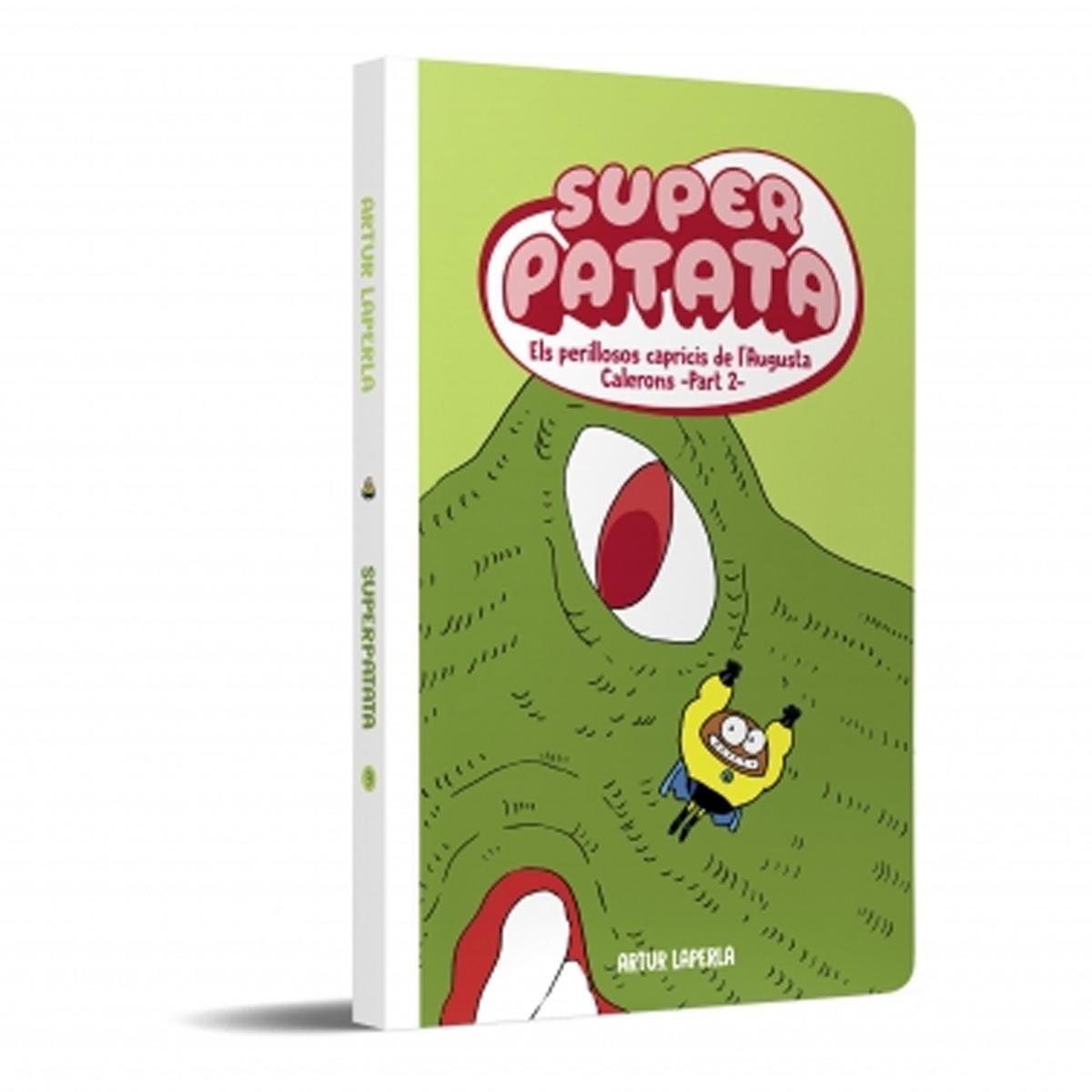 Superpatata 9 - Els Perillosos Capricis De L'Augusta Calerons