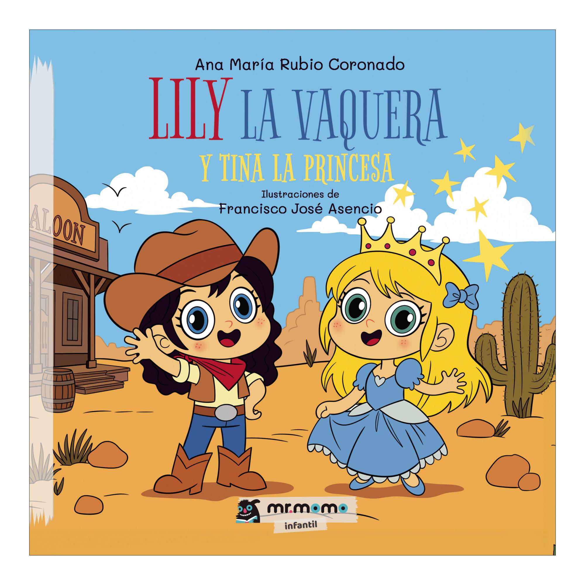 LILY LA VAQUERA Y TINA LA PRINCESA