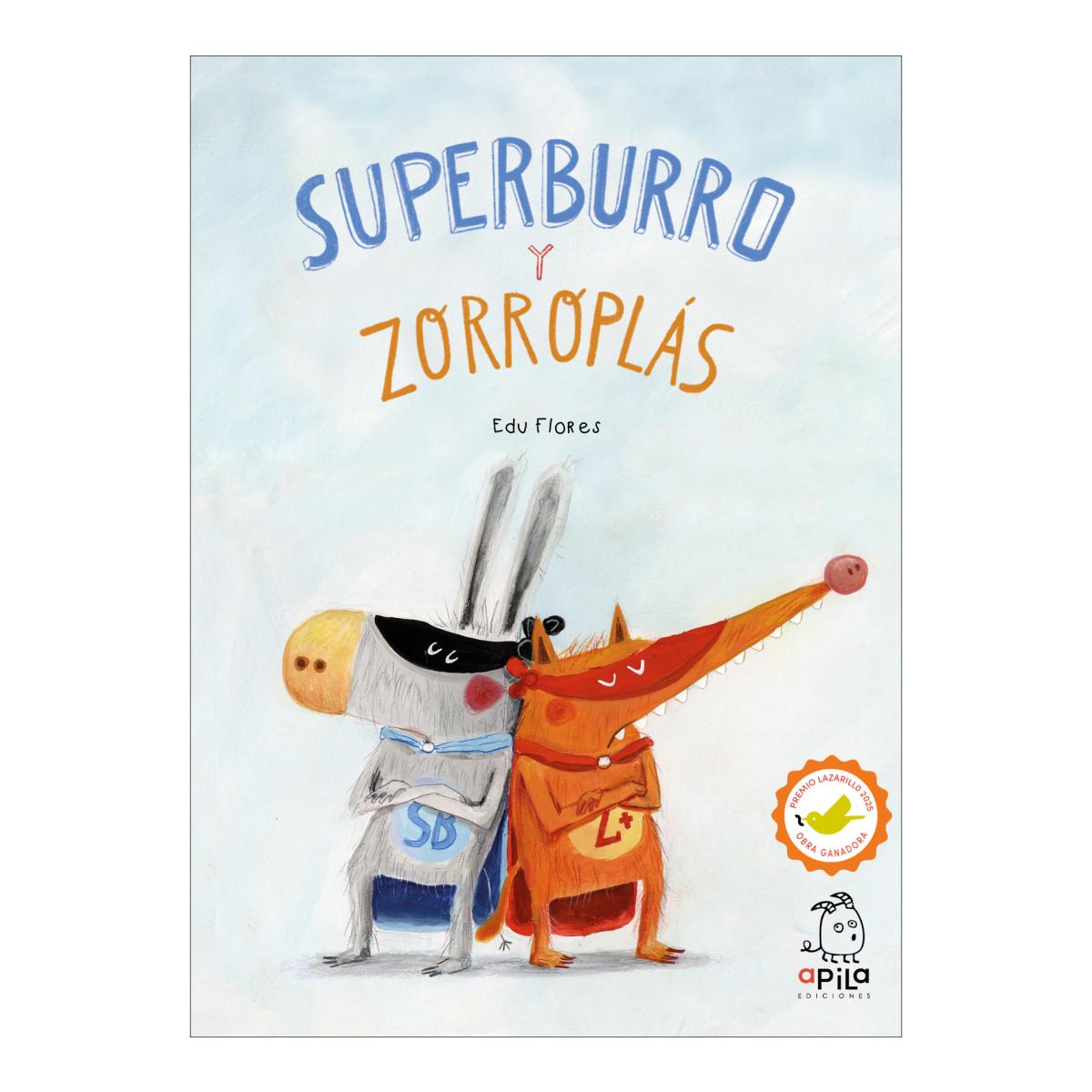 Imagen 0 de SUPERBURRO Y ZORROPLÁS (Tapa dura)
