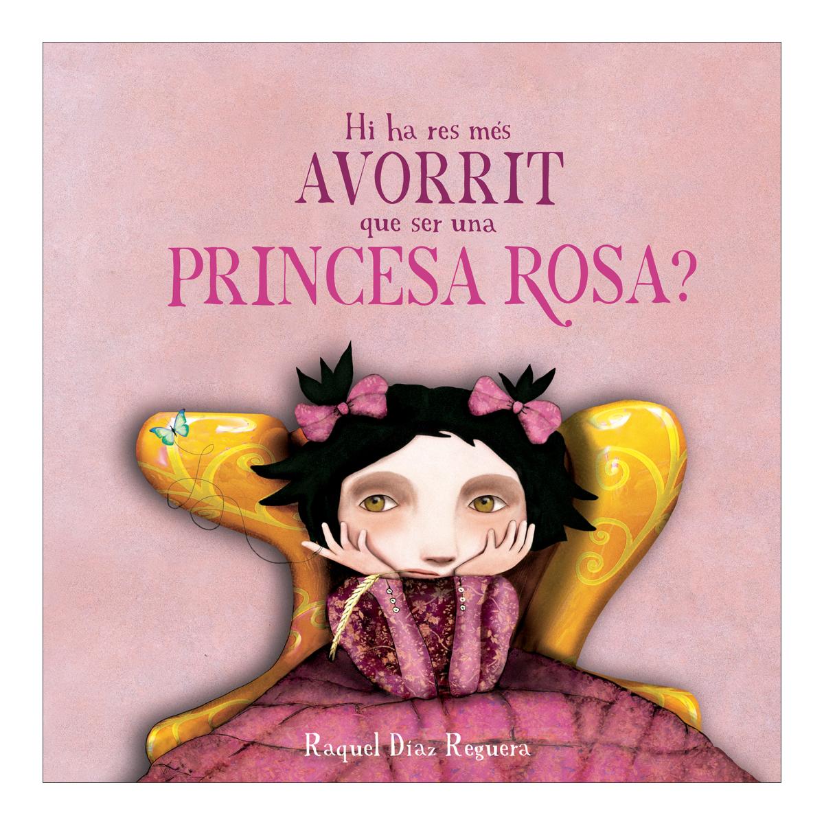 Hi ha res més avorrit que ser una princesa rosa? (Tapa dura) 1