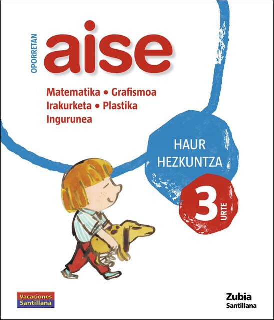 Imagen 0 de OPORRETAN AISE 3 HAUR VACACIONES SANTILLANA  (Tapa blanda)