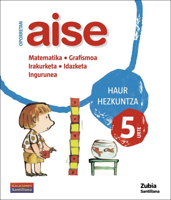 Imagen 0 de OPORRETAN AISE 5 HAUR VACACIONES SANTILLANA  (Tapa blanda)