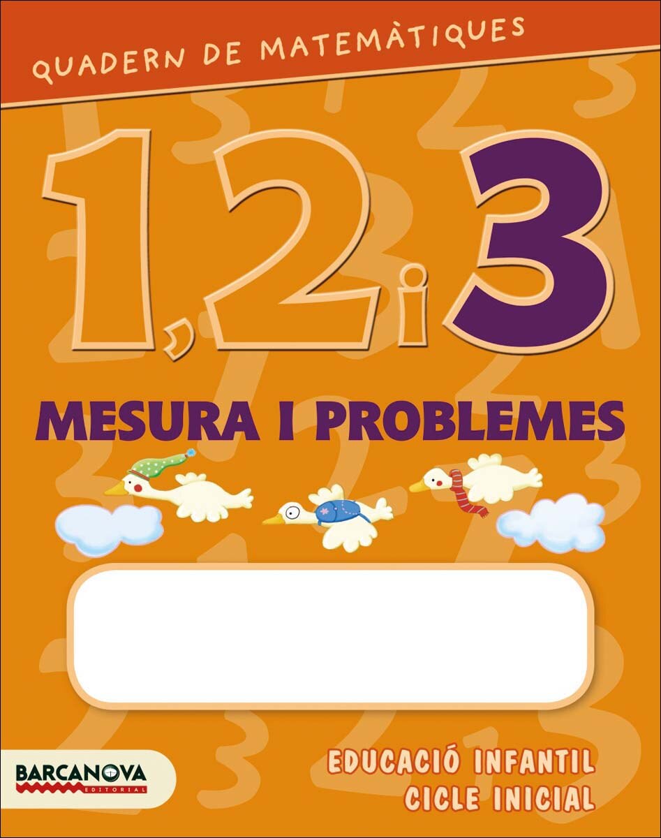 Portada de Quadern de matemàtiques 1, 2 i 3. Mesura i problemes 3: Educacio infantil i cicle inicial.