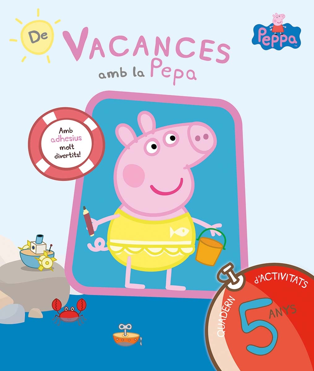 Imagen 0 de Peppa Pig. Quadern de vacances . - De vacances amb la Pepa (5 anys): (amb adhesius molt divertits!)  (Tapa blanda)