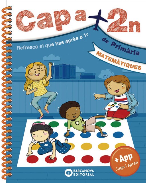 Cap a 2n. Matemàtiques: Resfresca el que has après a 1r 1