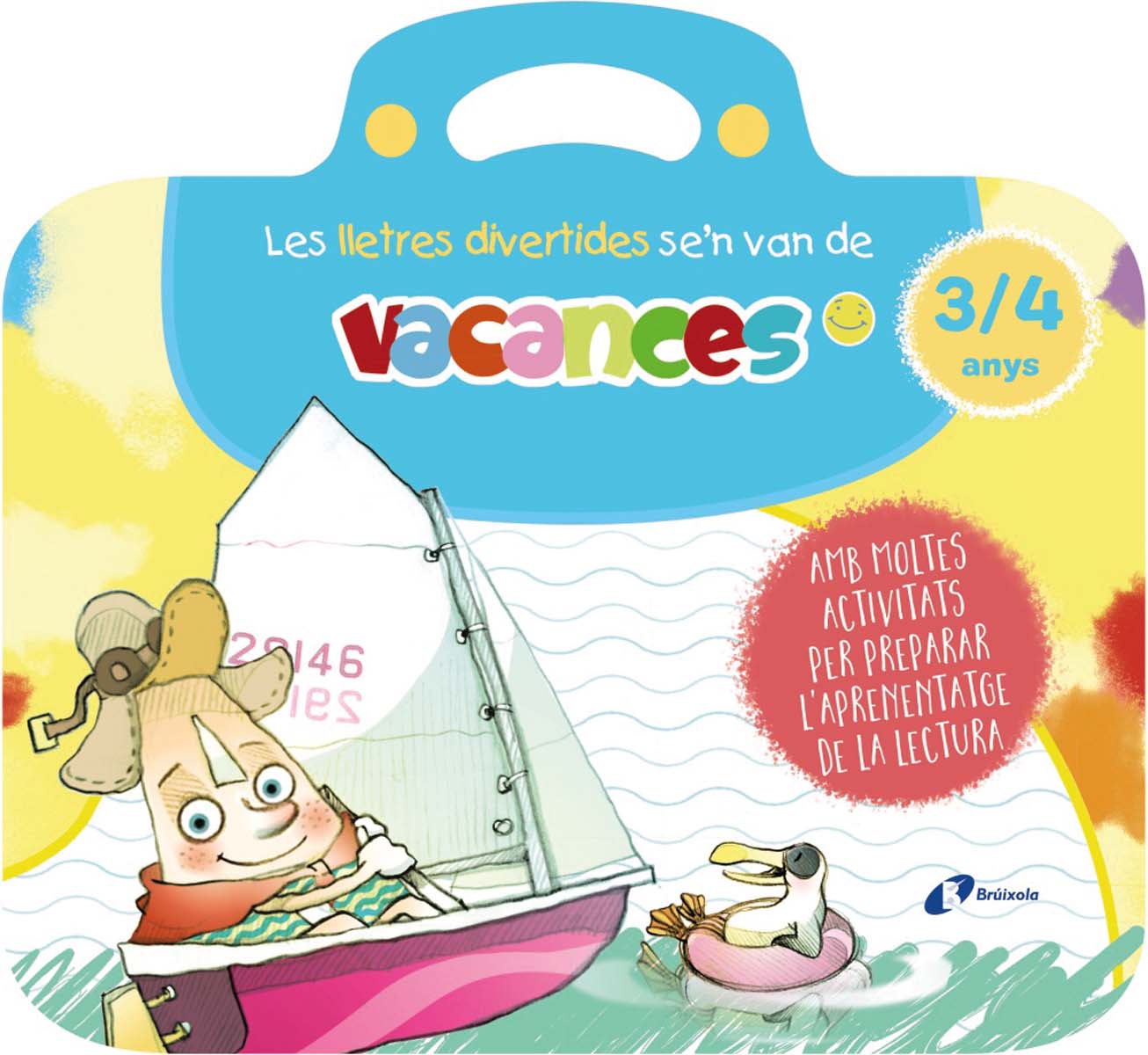 Imagen 0 de Les lletres divertides se'n van de vacances. 3-4 anys: Amb moltes activitats per preparar l'aprenentatge de la lectura