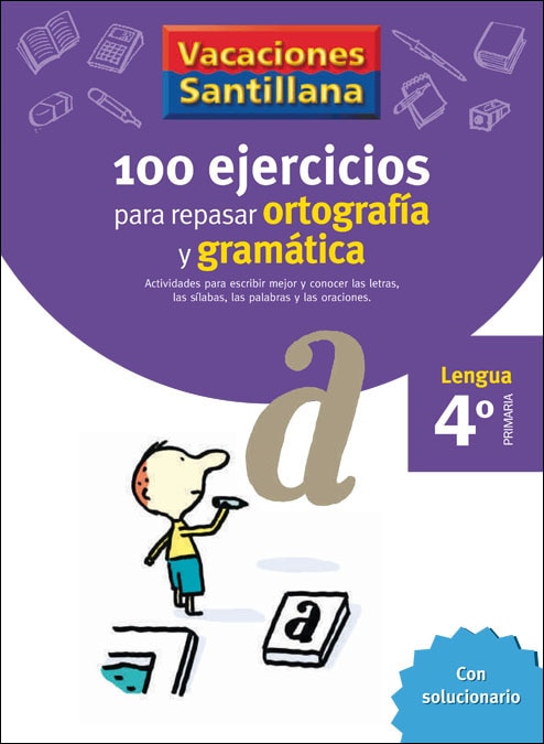 Imagen 0 de VACACIONES SANTILLANA 4 PRIMARIA 100 EJERCICIOS PARA REPASAR ORTOGRAFIA Y GRAMATICA  (Tapa blanda)