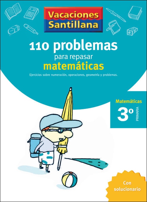 Imagen 0 de VACACIONES SANTILLANA 3 PRIMARIA 110 PROBLEMAS PARA REPASAR MATEMATICAS  (Tapa blanda)