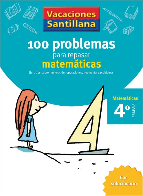 Imagen 0 de VACACIONES SANTILLANA 4 PRIMARIA 100 PROBLEMAS PARA REPASAR MATEMATICAS  (Tapa blanda)