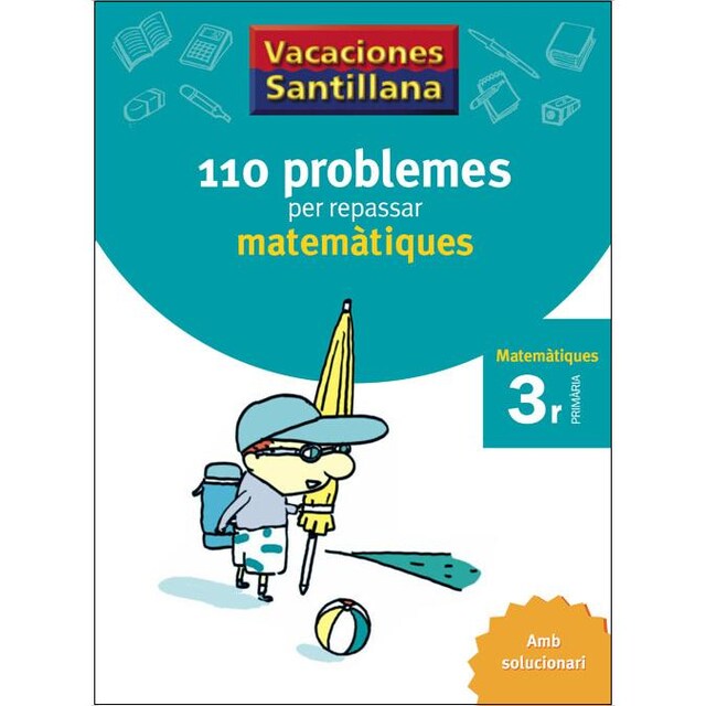 Imagem 0 de VACACIONES SANTILLANA 110 PROBLEMES PER REPASSAR MATEMATIQUES 3 PRIMARIA (Capa mole)
