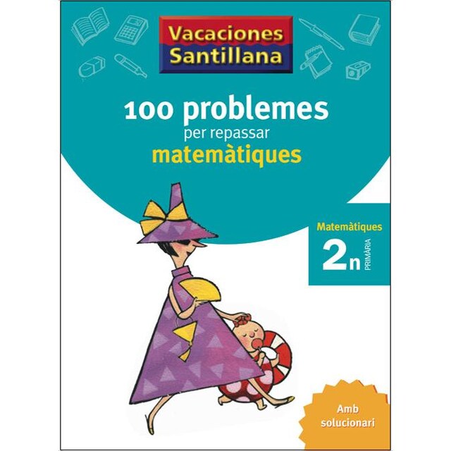 Imagem 0 de VACACIONES SANTILLANA 100 PROBLEMES PER REPASSAR MATEMATIQUES 2 PRIMARIA (Capa mole)