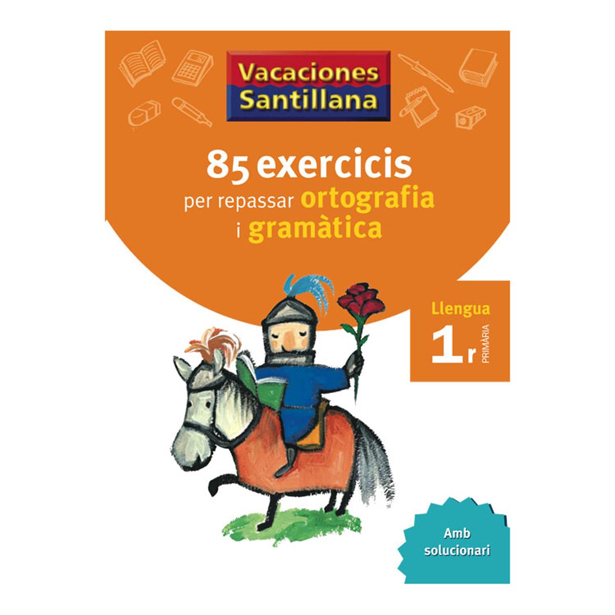 Imagen 0 de VACACIONES SANTILLANA 85 EXERCICIS PER REPASSAR ORTOGRAFIA I GRAMATICA LLENGUA 1 PRIMARIA  (Tapa blanda)