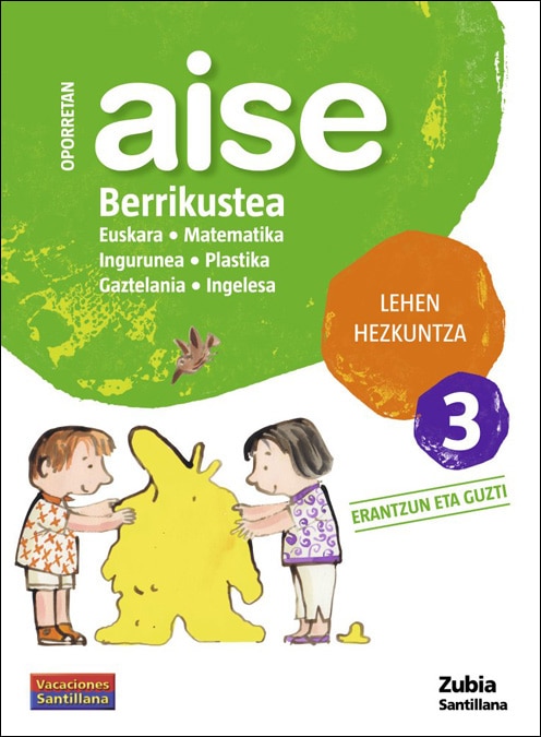 Imagen 0 de OPORRETAN AISE BERRIKUSTEA LEHEN HEZKUNTZA 3 VACACIONES SANTILLANA  (Tapa blanda)