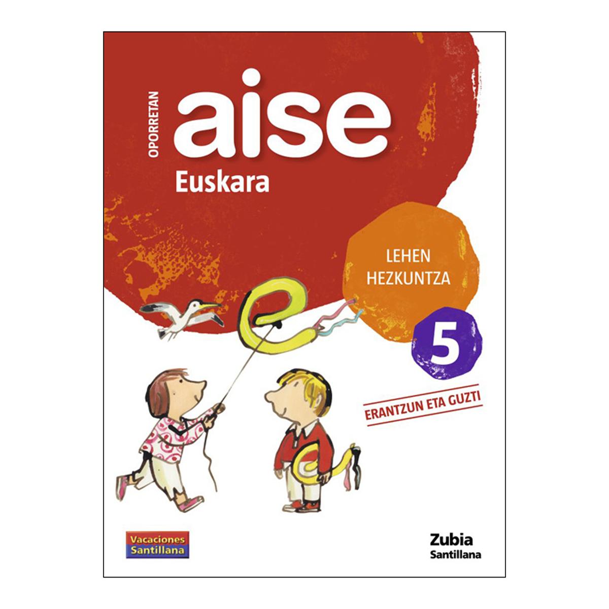 OPORRETAN AISE MATEMATIKA LEHEN HEZKUNTZA 5 VACACIONES SANTILLANA (Capa mole) 1