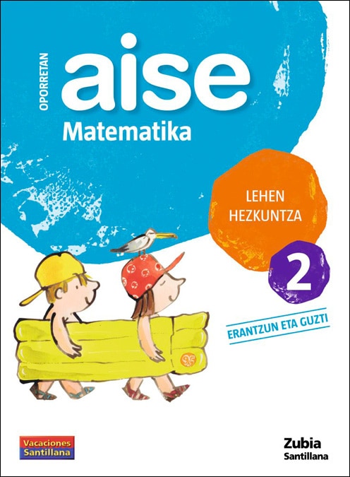 Imagen 0 de OPORRETAN AISE MATEMATIKA LEHEN HEZKUNTZA 2 VACACIONES SANTILLANA  (Tapa blanda)
