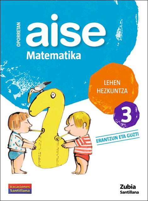 Imagen 0 de OPORRETAN AISE MATEMATIKA LEHEN HEZKUNTZA 3 VACACIONES SANTILLANA  (Tapa blanda)