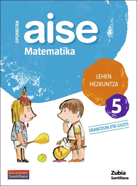 Imagen 0 de OPORRETAN AISE BERRIKUSTEA LEHEN HEZKUNTZA 5 VACACIONES SANTILLANA  (Tapa blanda)