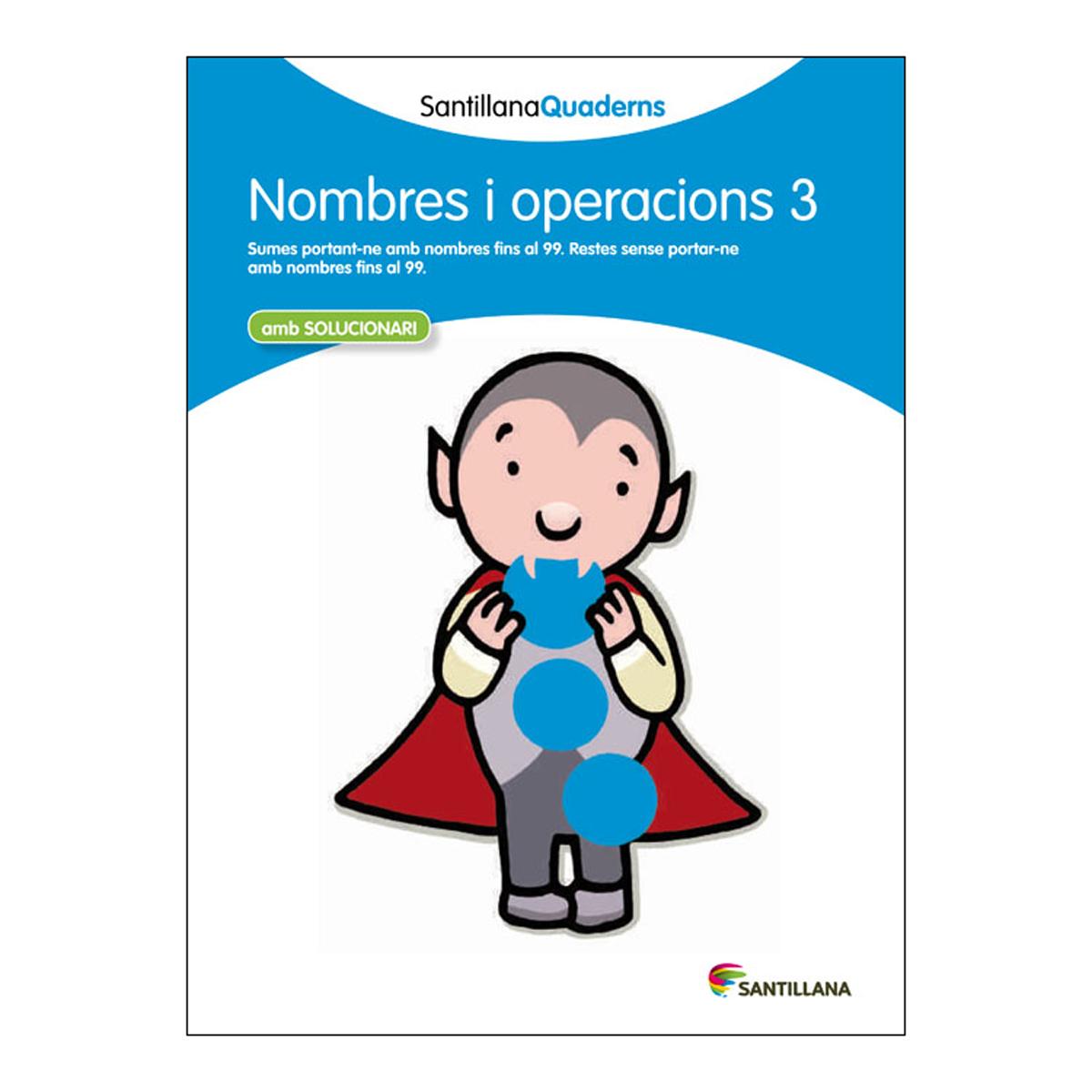 NOMBRES I OPERACIONS 3 SANTILLANA QUADERNS  (Tapa blanda) 1