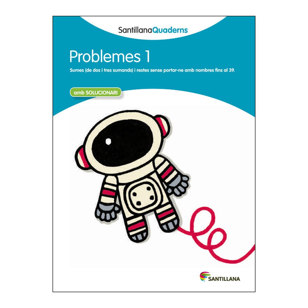 Portada de PROBLEMES 1 AMB SOLUCIONARI SANTILLANA QUADERNS (Tapa blanda).