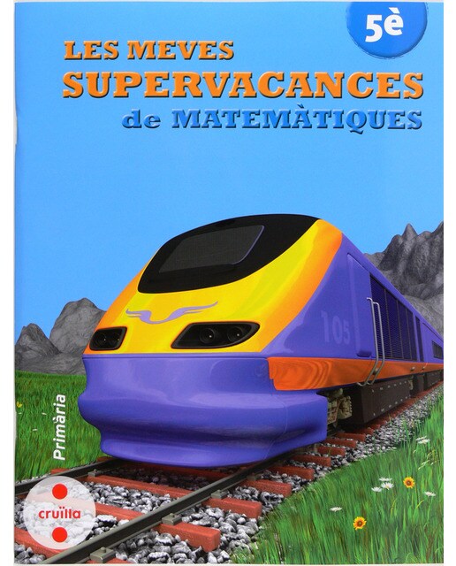 Les meves supervacances de Matemàtiques. 5è Primària 1