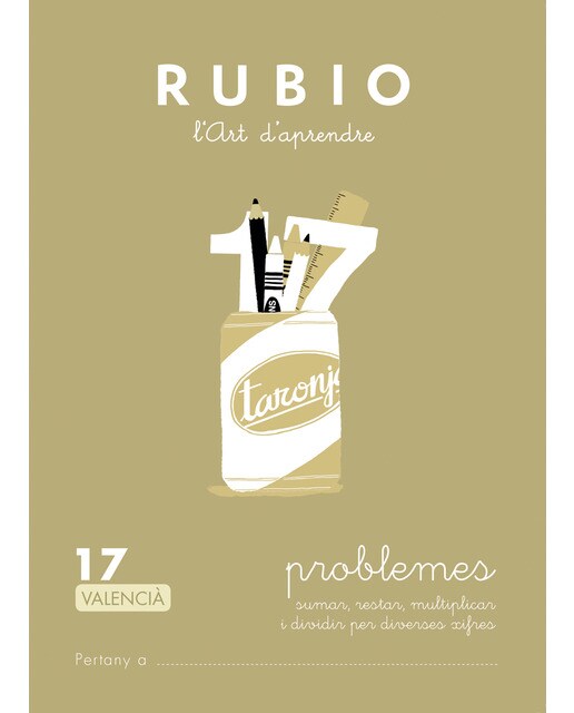Problemes RUBIO 17 (valencià): Sumar, restar, multiplicar i dividir per diverses xifres (Capa mole) 1