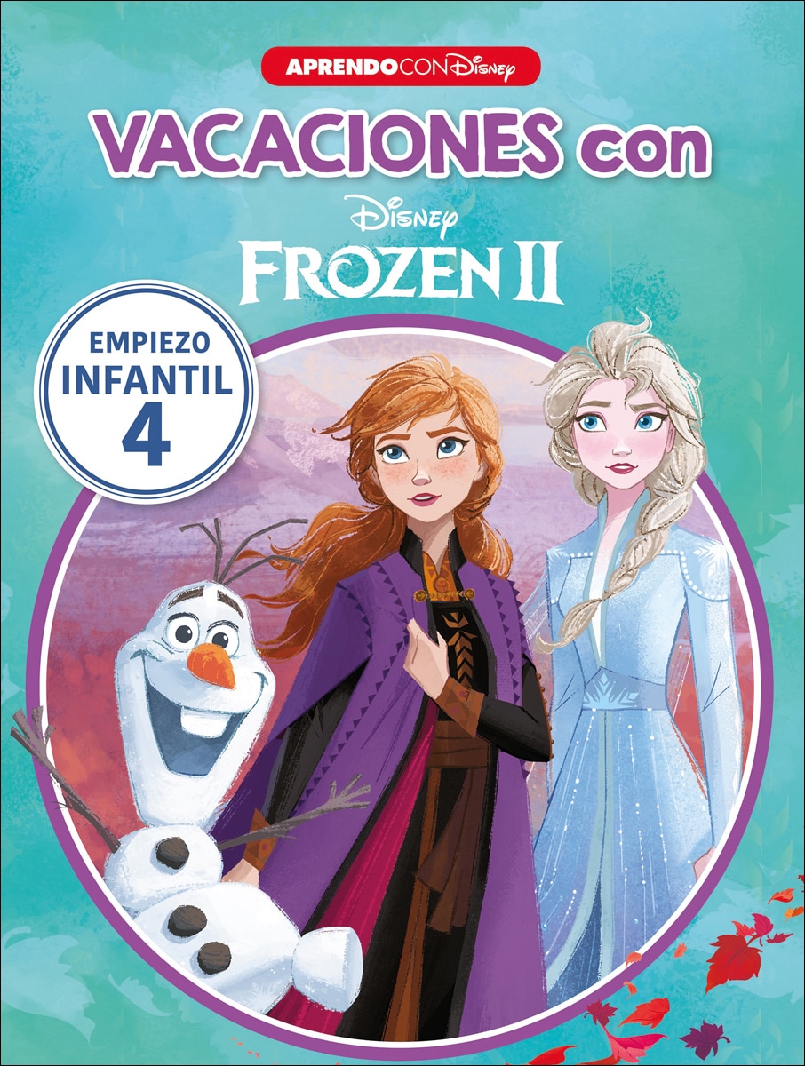 Imagen 0 de Vacaciones con Frozen II. Empiezo infantil (4 años) (Disney. Cuaderno de vacaciones): -  (Tapa blanda)