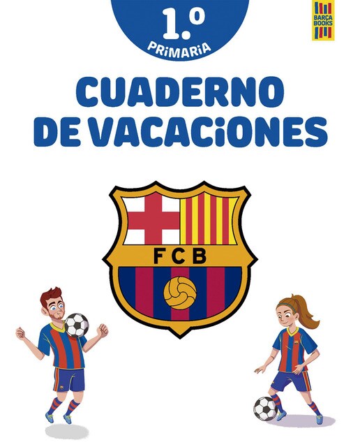 Imagen 0 de Barça. Cuaderno de vacaciones. 1º de primaria (Tapa blanda)