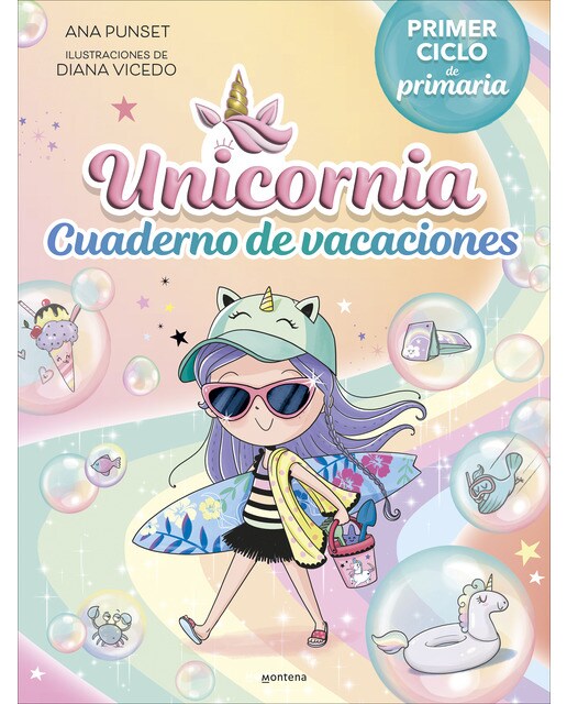 Unicornia - Cuaderno de vacaciones. Primer ciclo de primaria: .