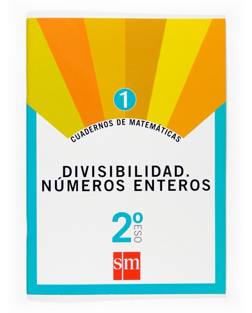 Imagen 0 de Cuadernos de matemáticas 1. 2 ESO. Divisibilidad. Números enteros