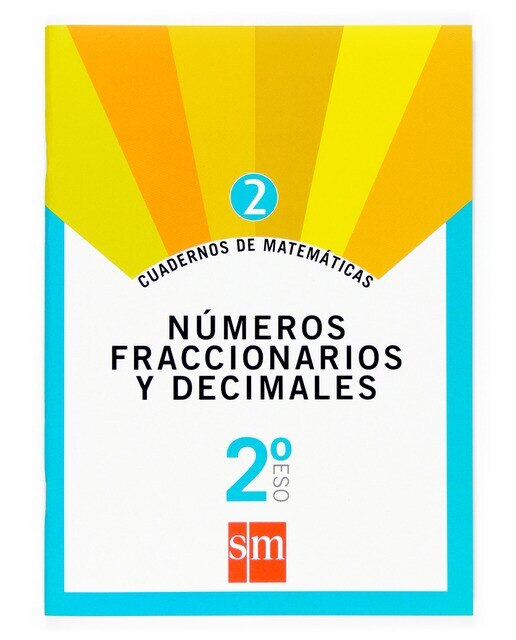 Imagen 0 de Cuaderno 2 de matemáticas. 2 ESO. Números fraccionarios y decimales