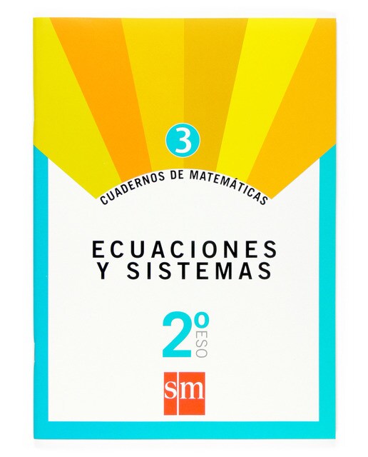 Cuaderno 3 de matemáticas. 2 ESO. Ecuaciones y sistemas 1