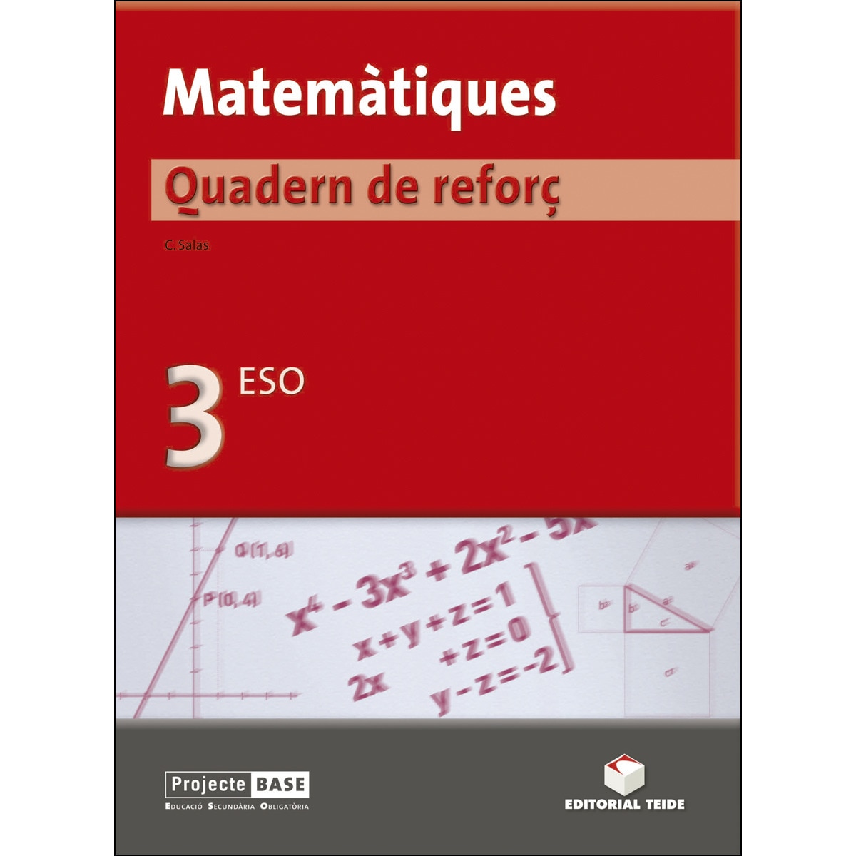 Matemàtiques. Quadern de reforç 3er ESO - BASE