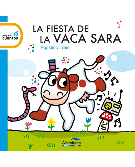 La fiesta de la vaca Sara (Capa dura) 1