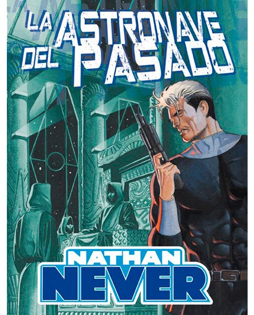 Nathan Never: La astronave del pasado