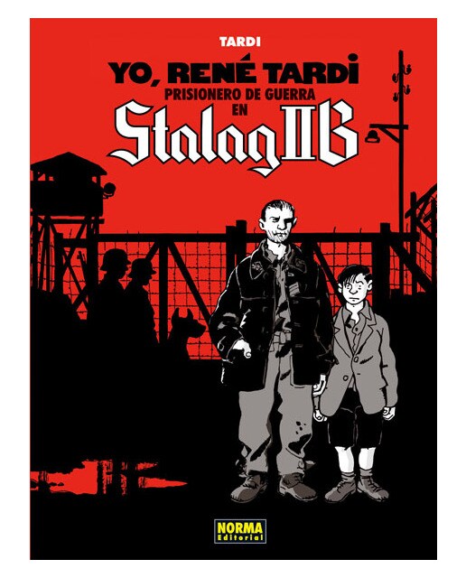 YO, RENÉ TARDI 1. PRISIONERO DE GUERRA EN STALAG IIB