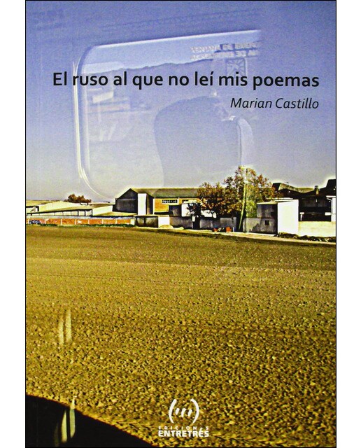 El ruso al que no lei mis poemas