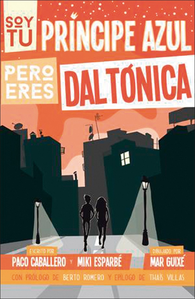 Imagen 0 de Soy tu príncipe azul pero eres daltónica: Amor daltónico (Tapa blanda)