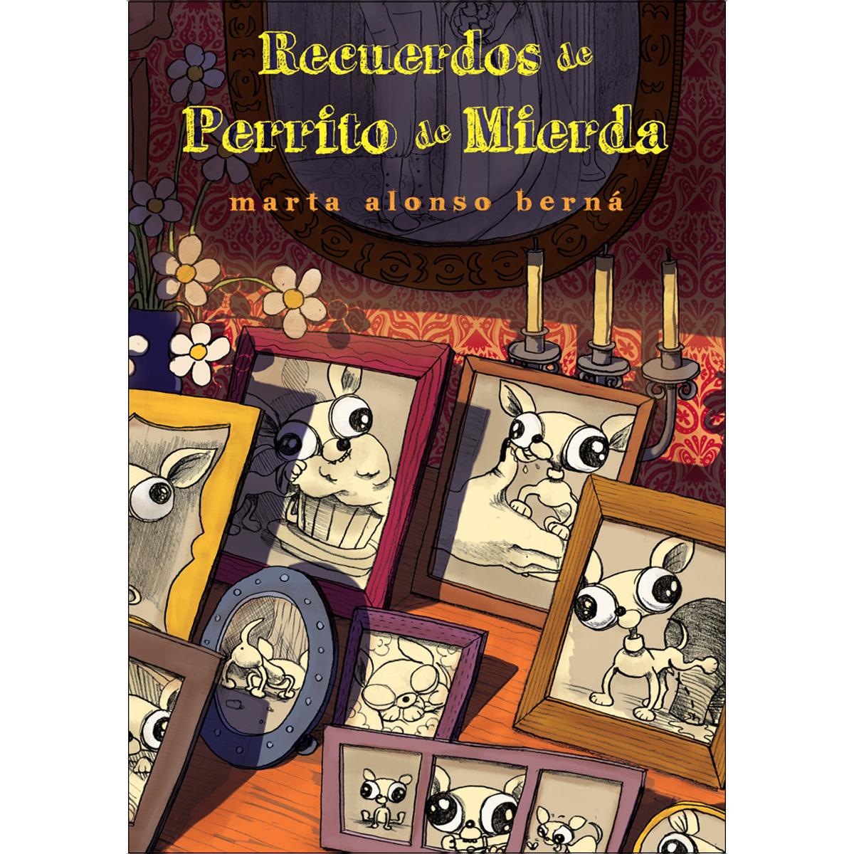 Recuerdos de Perrito de Mierda (Capa dura) 1