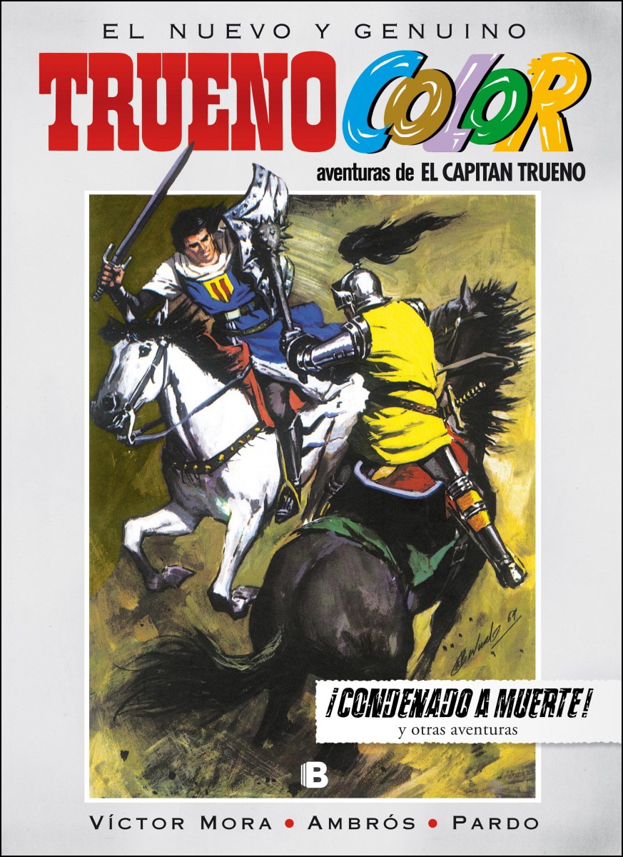 Imagen 0 de Trueno Color 10 - ¡Condenado a muerte! Y otras aventuras de El Capitán Trueno  (Tapa dura)