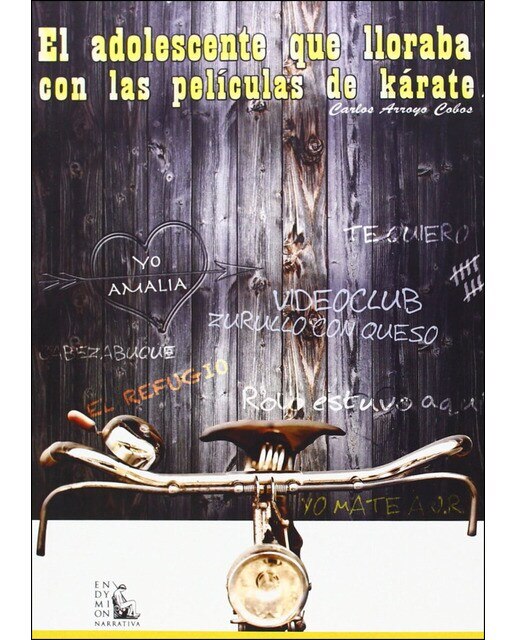 Imagen 0 de El adolescente que lloraba con las películas de kárate (Tapa blanda Tapa blanda con solapas)
