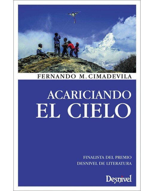 Imagen 0 de ACARICIANDO EL CIELO (Tapa blanda Tapa blanda con solapas)