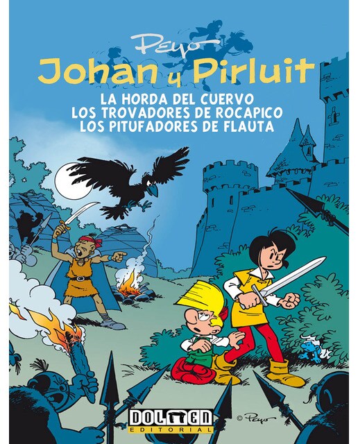 Imagen 0 de Johan y Pirluit vol. 6: La hora del cuervo, los Trovadores de Rocapico, los Pitufadores de Flauta. (Tapa dura)