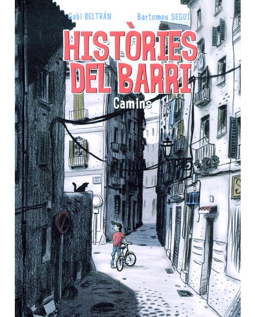 Histories del barri. Camins
